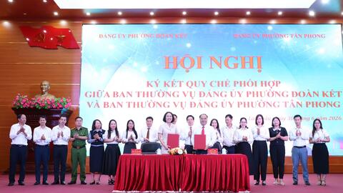 Phường Đoàn Kết và phường Tân Phong ký kết Quy chế phối hợp giữa hai Ban Thường vụ Đảng ủy.