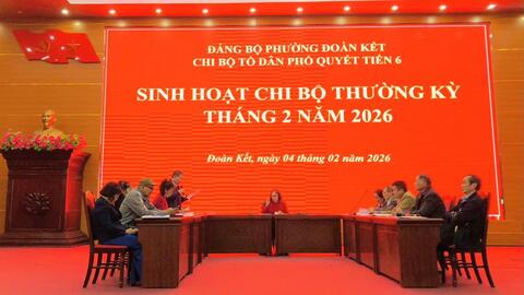 Sinh hoạt chi bộ mẫu năm 2026 đối với Chi bộ Tổ dân phố Quyết Tiến 6 và Chi bộ Trường Tiểu học số 1